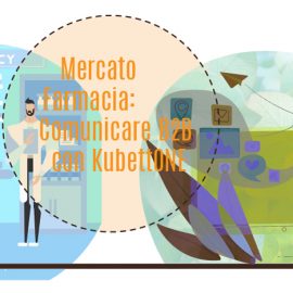 Mercato-farmacia-comunicare-b2b-kubettone-digital-marketing-sales-crm